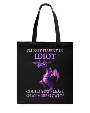 I'm not fluent in indiot Tote Bag tile