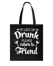 Wine If Lost Or Drunk Tote Bag thumbnail