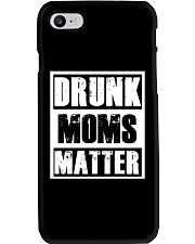 Drunk Moms Matter Phone Case thumbnail