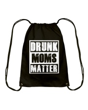 Drunk Moms Matter Drawstring Bag thumbnail