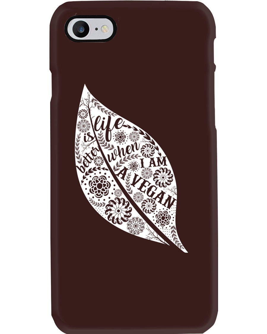 Life Is Bettet When I Am A Vegan Phone Case