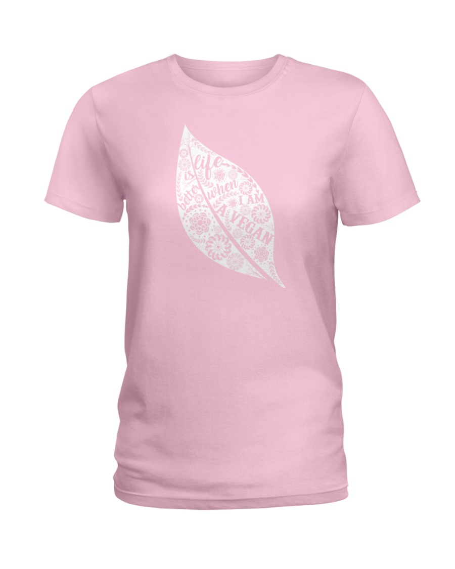 Life Is Bettet When I Am A Vegan Ladies T-Shirt