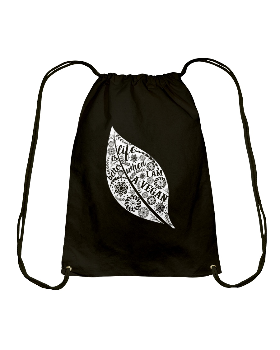 Life Is Bettet When I Am A Vegan Drawstring Bag