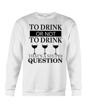 Wine - Stupid Question Crewneck Sweatshirt thumbnail