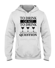 Wine - Stupid Question Hooded Sweatshirt thumbnail
