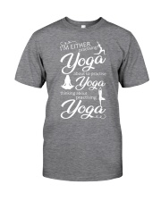 I'm Either Practising Yoga Classic T-Shirt front