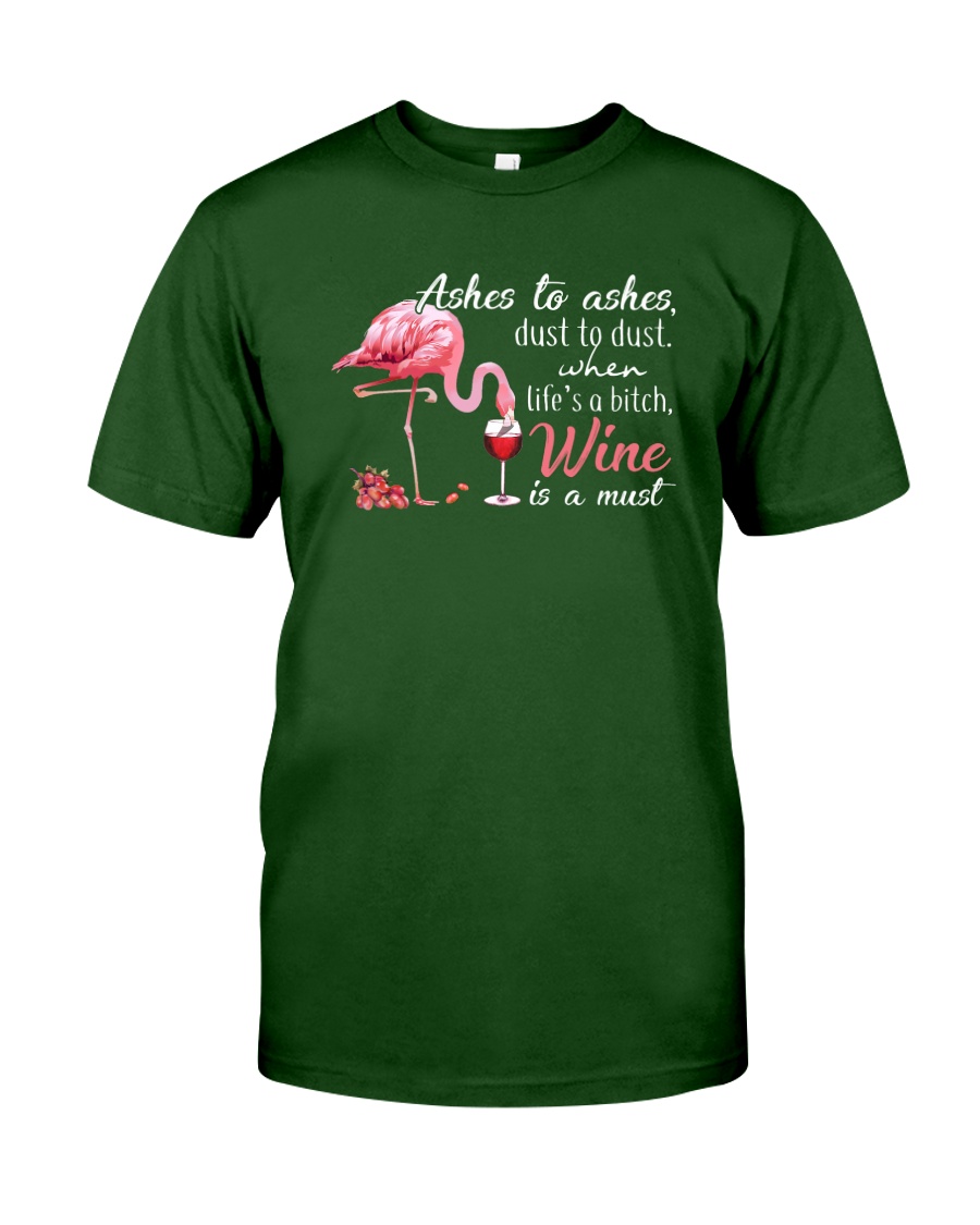 Wine is A Must Classic T-Shirt