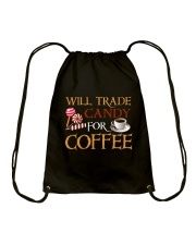 Will Trade Candy For Coffee Drawstring Bag thumbnail
