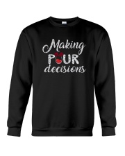 Wine Making Pour Decisions Crewneck Sweatshirt thumbnail
