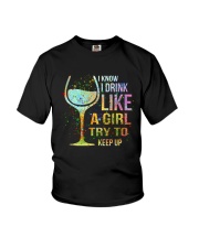 Wine I Know I Drink Like A Girl Try To Keep Up Youth T-Shirt thumbnail