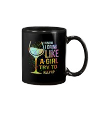 Wine I Know I Drink Like A Girl Try To Keep Up Mug thumbnail