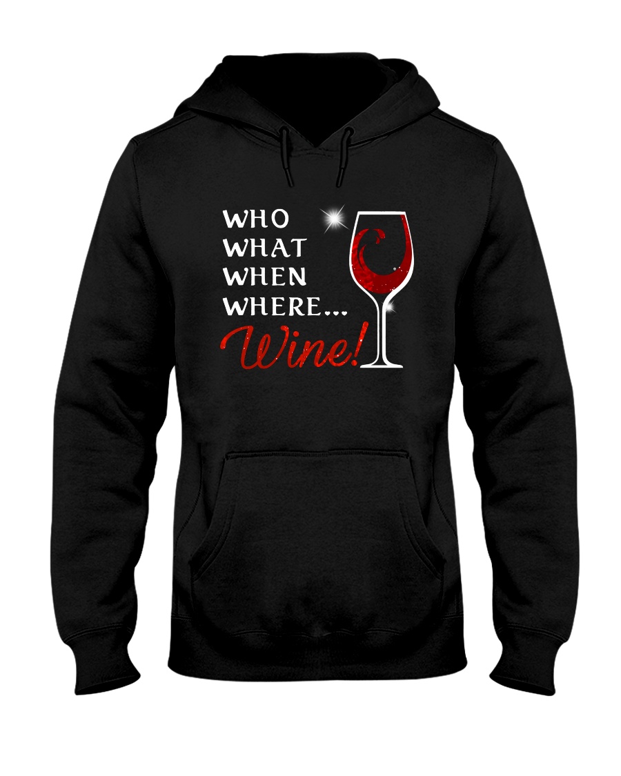 Wine Who What When Where Hooded Sweatshirt