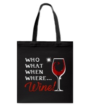 Wine Who What When Where Tote Bag thumbnail