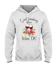 I Just Freaking Love Wine Hooded Sweatshirt thumbnail