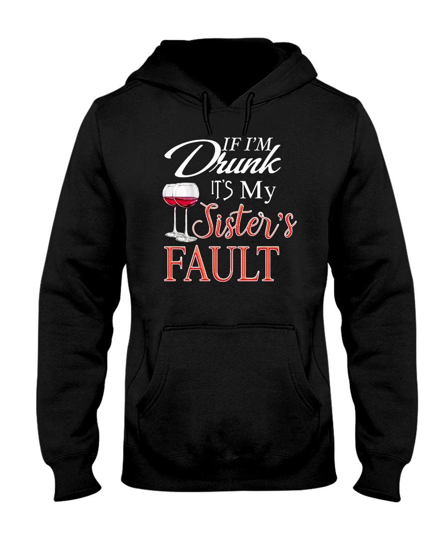 Wine If I'm Drunk Hooded Sweatshirt