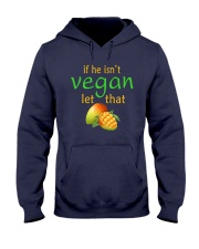 IF HE ISN'T VEGAN LET THAT Hooded Sweatshirt thumbnail