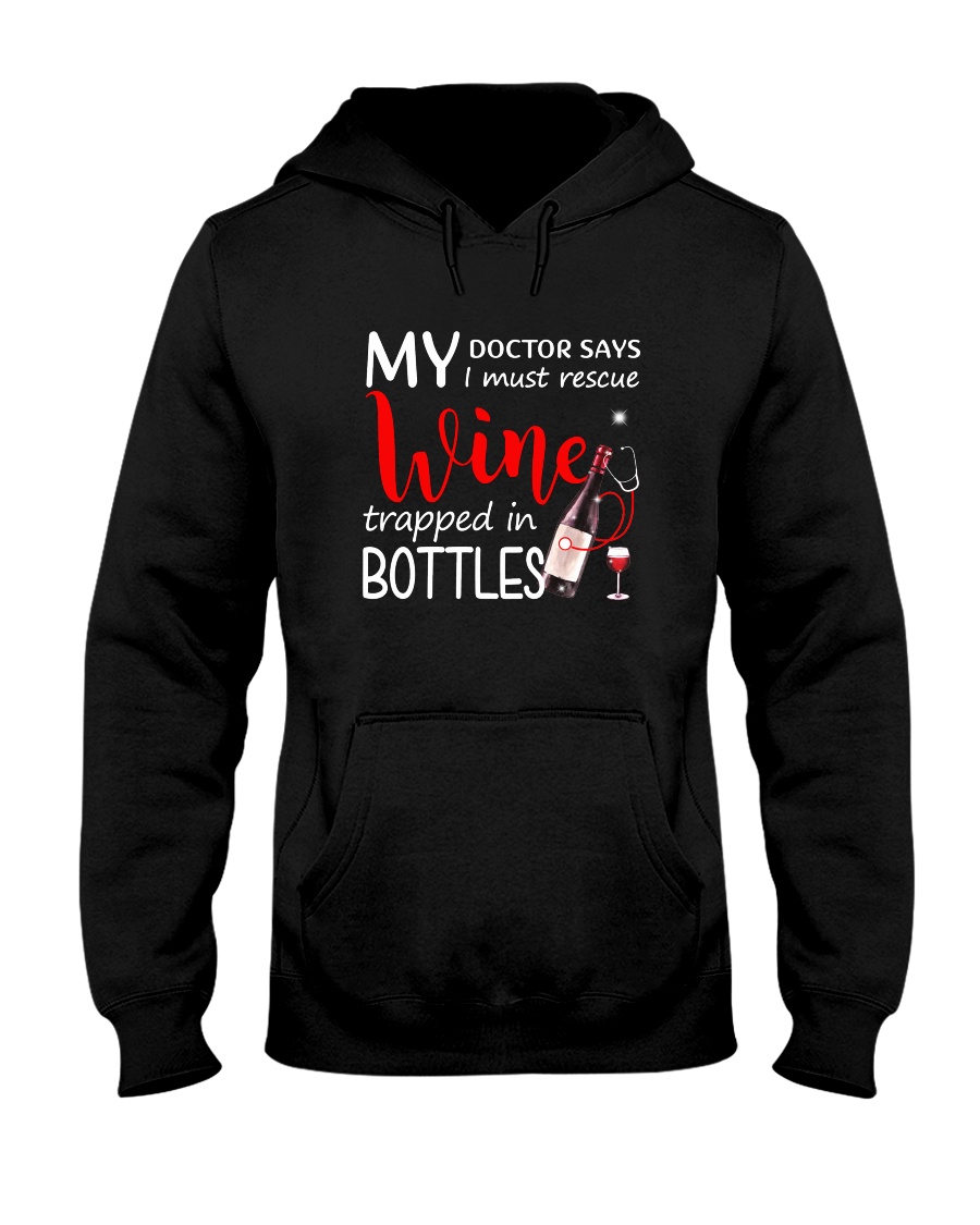 Wine My Doctor Says Hooded Sweatshirt