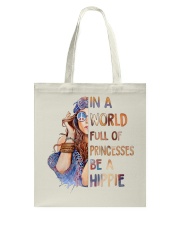 In A World Full Of Princesses Be A Hippie Tote Bag tile