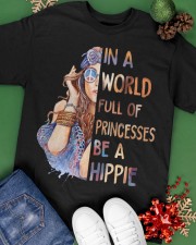 In A World Full Of Princesses Be A Hippie Classic T-Shirt apparel-classic-tshirt-lifestyle-back-69