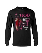 God Will Bring You Through It - Breast Cancer Long Sleeve Tee tile
