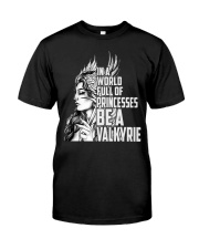In A World Full Of Princesses Classic T-Shirt front