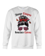 Always Chingona Crewneck Sweatshirt tile