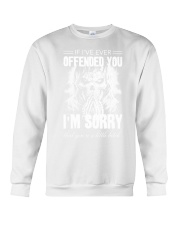 If I've Ever Offended Crewneck Sweatshirt tile