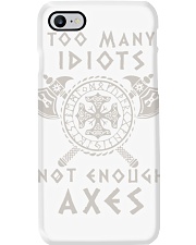 Too Many Idiots Not Enough Axes Phone Case tile