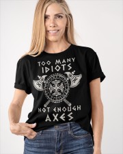 Too Many Idiots Not Enough Axes Classic T-Shirt apparel-classic-tshirt-lifestyle-front-100
