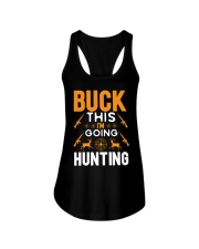 BUCK THIS I'M GOING HUNTING Ladies Flowy Tank tile
