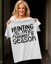 Hunting Is My Favorite Season Classic T-Shirt apparel-classic-tshirt-lifestyle-front-118