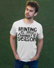 Hunting Is My Favorite Season Classic T-Shirt apparel-classic-tshirt-lifestyle-front-43