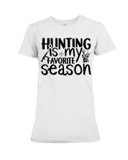 Hunting Is My Favorite Season Premium Fit Ladies Tee tile