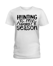 Hunting Is My Favorite Season Ladies T-Shirt tile