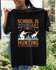 SCHOOL IS IMPORTANT BUT HUNTING IS IMPORTANTER Classic T-Shirt apparel-classic-tshirt-lifestyle-front-130