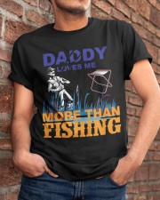 DADDY LOVES ME MORE THAN FISHING Classic T-Shirt apparel-classic-tshirt-lifestyle-26
