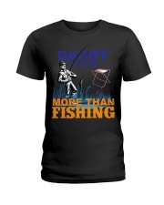 DADDY LOVES ME MORE THAN FISHING Ladies T-Shirt tile