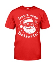 Don't Stop Believin T-Shirts Christmas Shirts Premium Fit Mens Tee thumbnail