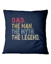 Dad The Man The Myth The Legend Square Pillowcase tile