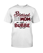 Blessed to be called mom and BUBBE Red Classic T-Shirt front
