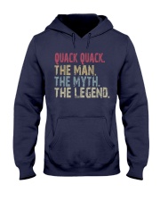 Quack Quack The Man The Myth The Legend Hooded Sweatshirt tile
