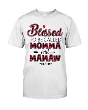 blessed to be called momma and Mamaw Red Classic T-Shirt front