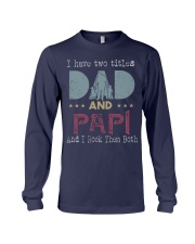 Dad and PAPI Grandkids Long Sleeve Tee tile