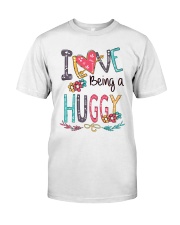 I Love Being a Huggy Font Art Classic T-Shirt front