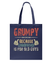Grumpy Because grandfather for old guys Tote Bag tile