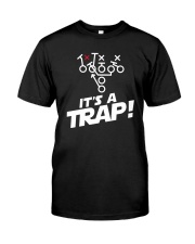 IT'S A TRAP Classic T-Shirt front
