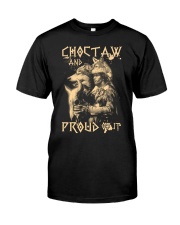 Proud to be Choctaw Classic T-Shirt front