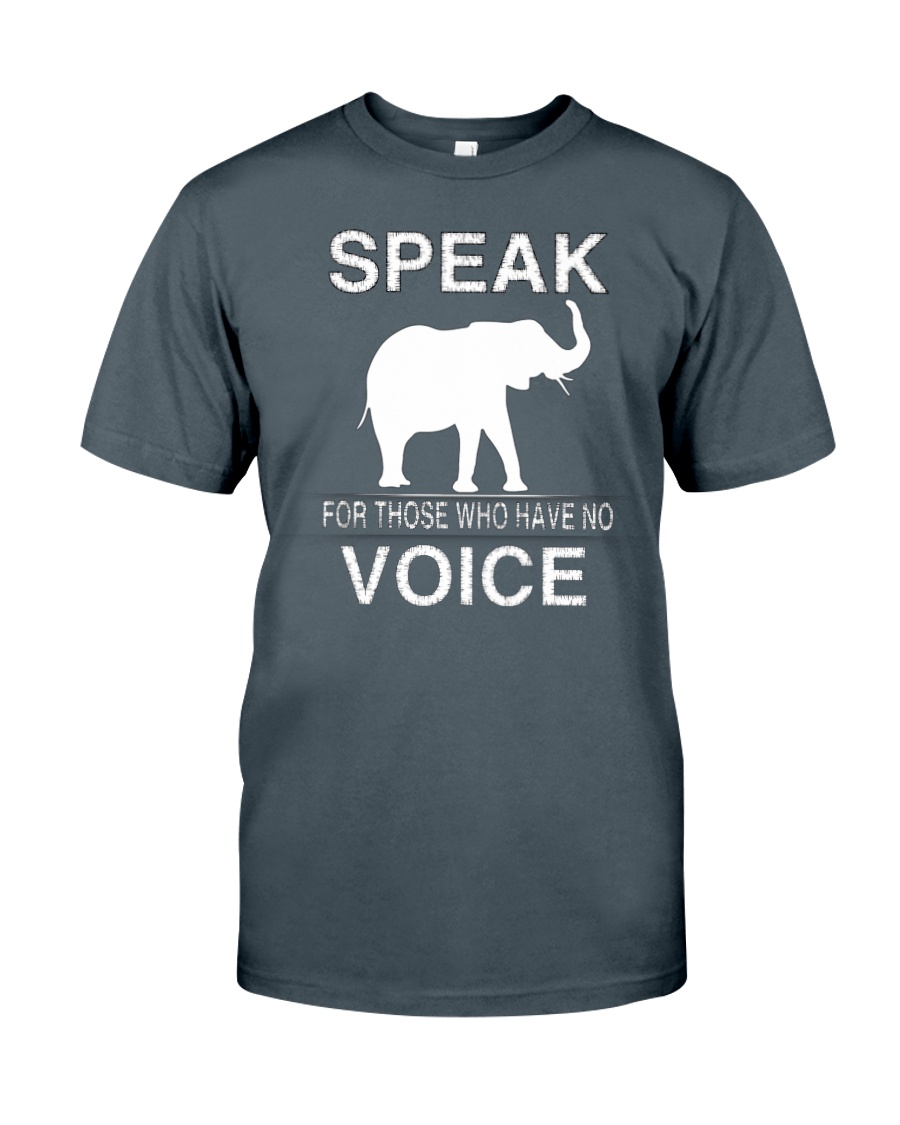 Speak for those who have no voice Classic T-Shirt