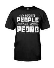 My Favorite People Call Me Pedro Premium Fit Mens Tee tile