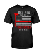 Retired But Be A Firefighter For Life Premium Fit Mens Tee tile